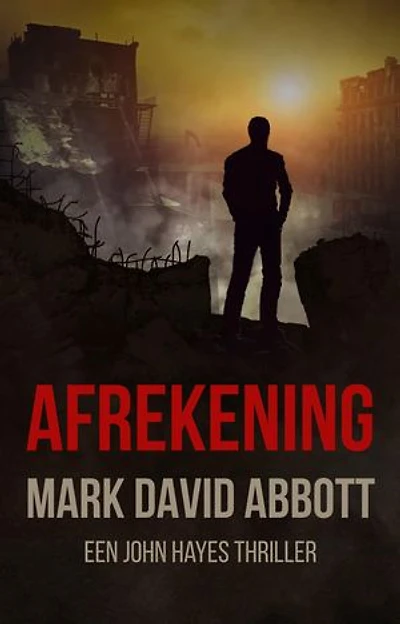 Afrekening: Een John Hayes Thriller: #6