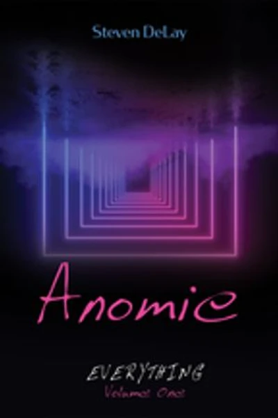 Anomie: Everything, Volume One