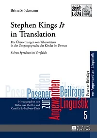 Stephen King's «It» Translation: Die Uebersetzungen von Tabuwoertern der Umgangssprache Kinder im Roman- Sieben Sprachen Vergleich
