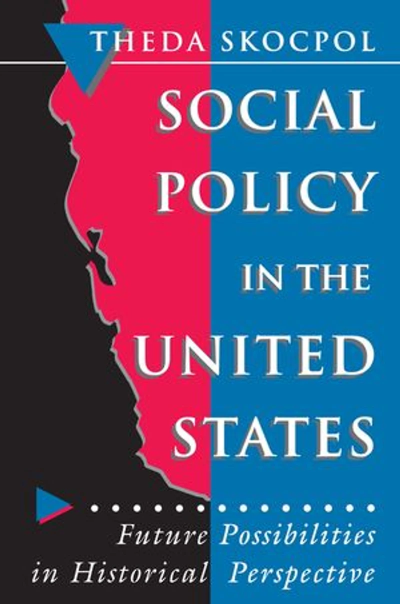 Social Policy the United States: Future Possibilities Historical Perspective