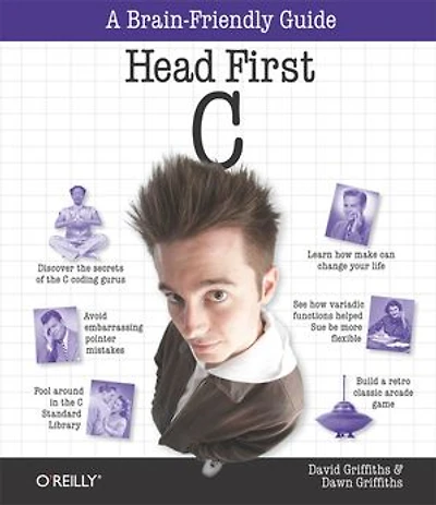 Head First C: A Brain-friendly Guide