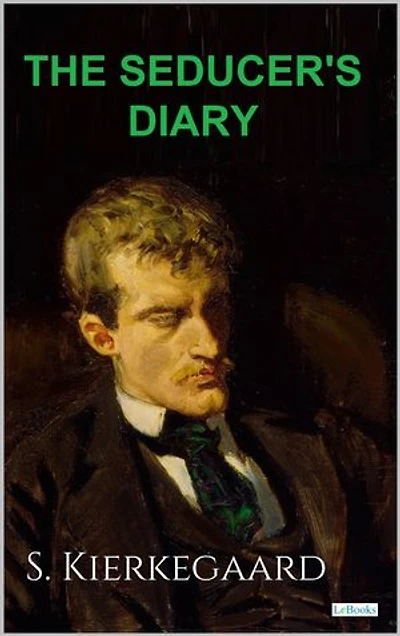 The Sedurcer's Diary - S. Kierkegaard