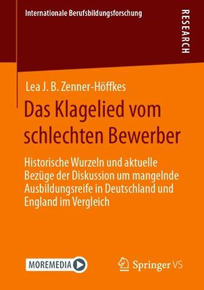 Das Klagelied vom schlechten Bewerber: Historische Wurzeln und aktuelle Bezüge der Diskussion um mangelnde Ausbildungsreife in Deutschland und England im Vergleich