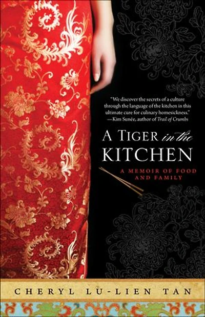 A Tiger the Kitchen: Memoir of Food and Family