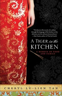 A Tiger the Kitchen: Memoir of Food and Family