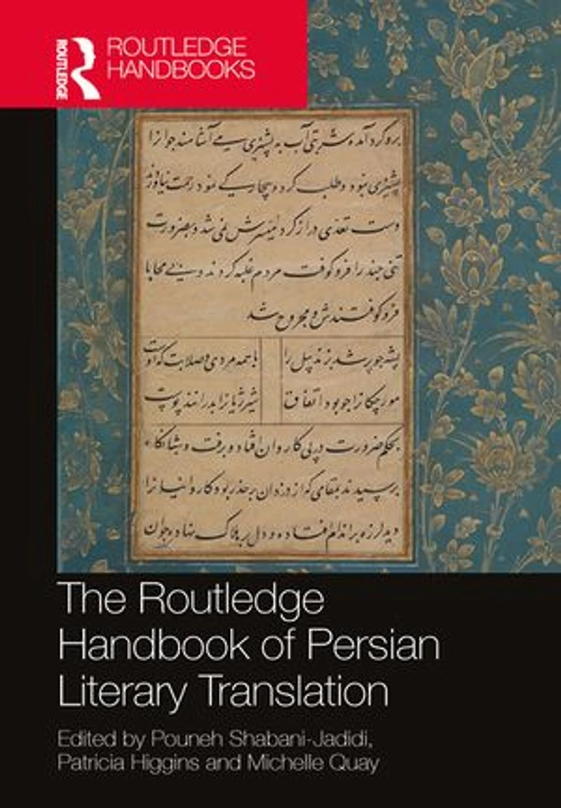 The Routledge Handbook of Persian Literary Translation