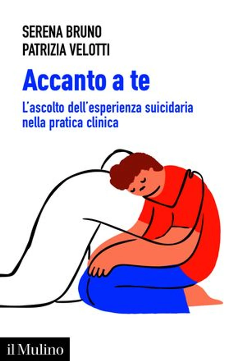 Accanto a te: L'ascolto dell'esperienza suicidaria nella pratica clinica