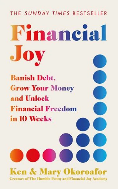 Financial Joy: Set Your goals for 2025 - Banish Debt, Grow Money and Unlock Freedom