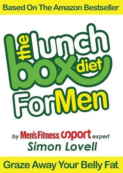 The Lunch Box Diet: For Men - The Ultimate Male Diet & Workout Plan For Men's Health: Kill your belly fat, lose weight & get lean, strong and muscular