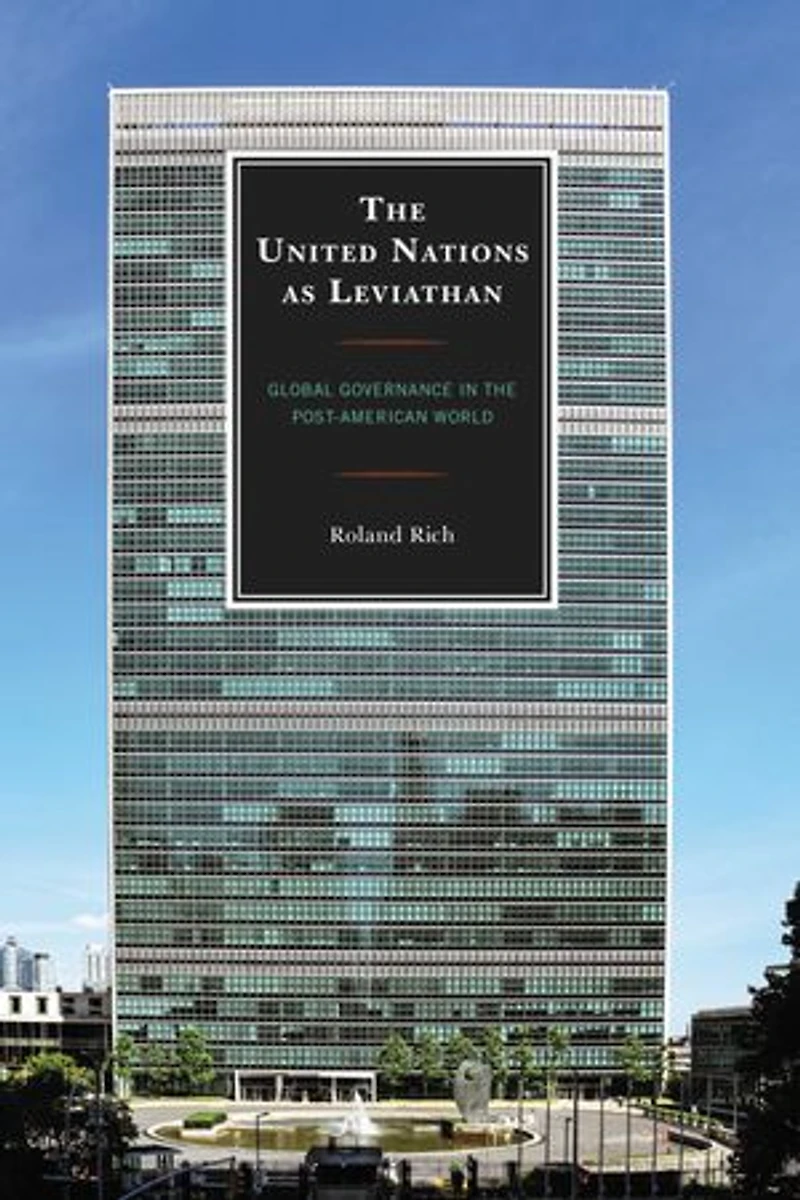 the United Nations as Leviathan: Global Governance Post-American World