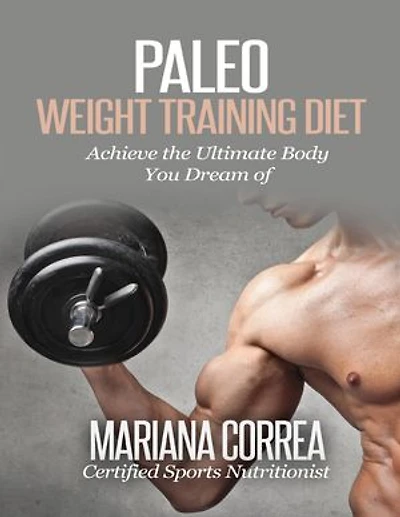 Paleo Weight Training Diet