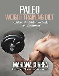 Paleo Weight Training Diet
