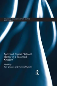 Sport And English National Identity A 'disunited Kingdom'