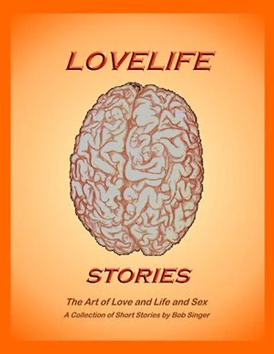 Lovelife Stories: The Art of Sexual Self Expression