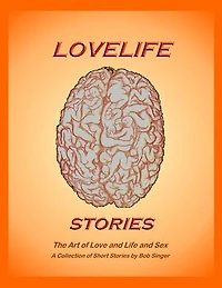 Lovelife Stories: The Art of Sexual Self Expression