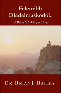 Felettébb diadalmaskodók: A Rómabeliekhez írt levél