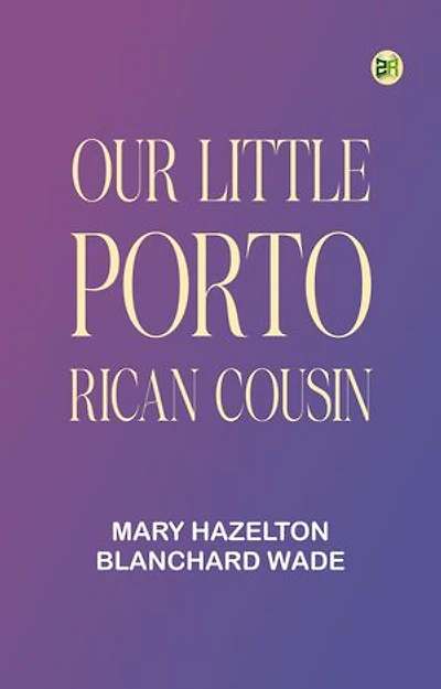 Our Little Porto Rican Cousin