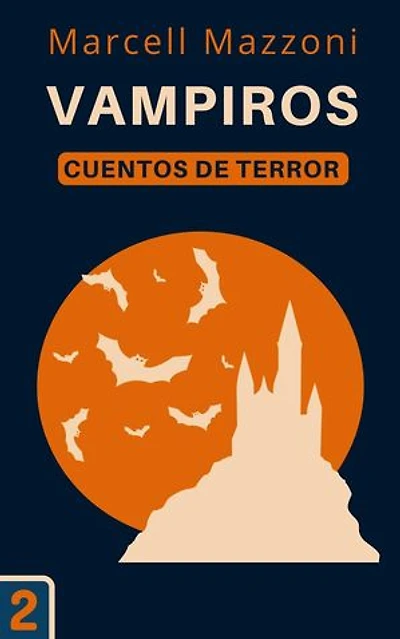 Vampiros: Cuentos De Terror, #2