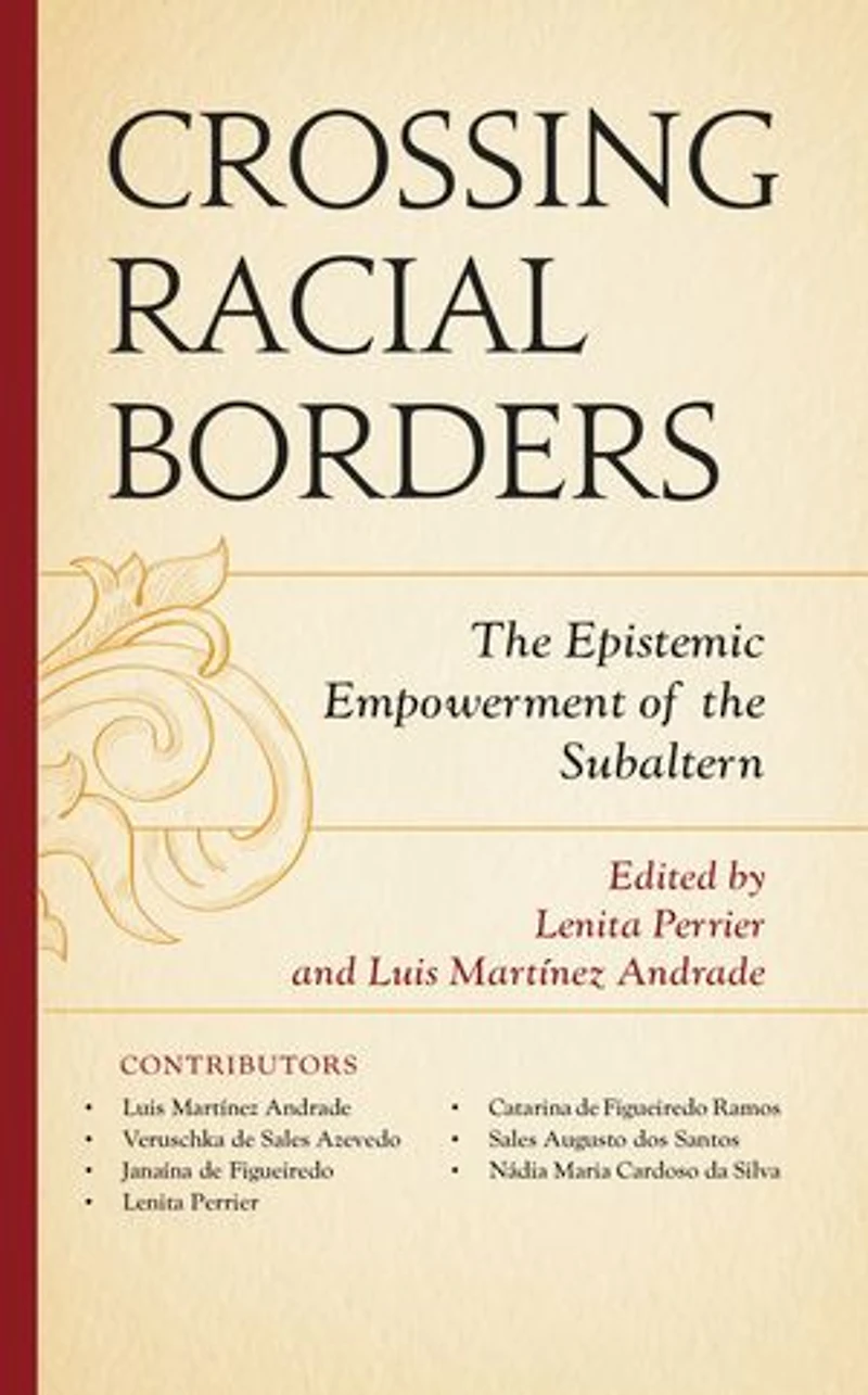 Crossing Racial Borders: the Epistemic Empowerment of Subaltern