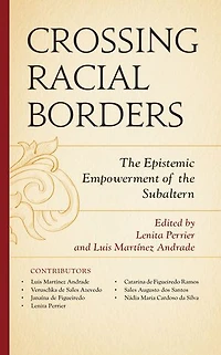 Crossing Racial Borders: the Epistemic Empowerment of Subaltern