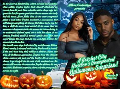 A Ratchet City Hustle's Unexpected Halloween Surprise