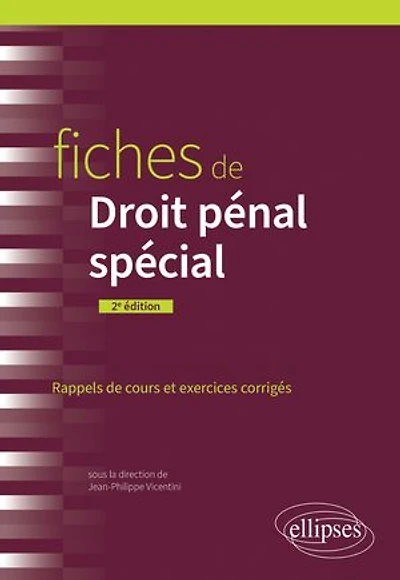 Fiches de Droit pénal spécial: A jour au 15 mai 2024