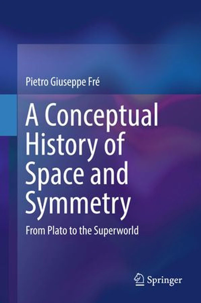A Conceptual History Of Space And Symmetry: From Plato To The Superworld