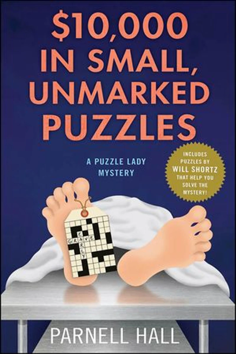 $10,000 Small, Unmarked Puzzles: A Puzzle Lady Mystery