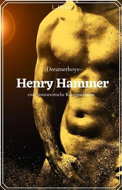 Henry Hammer: eine homoerotische Kurzgeschichte