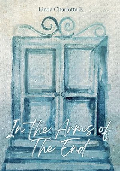 In the Arms of the End