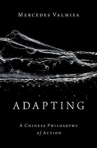 Adapting: A Chinese Philosophy Of Action