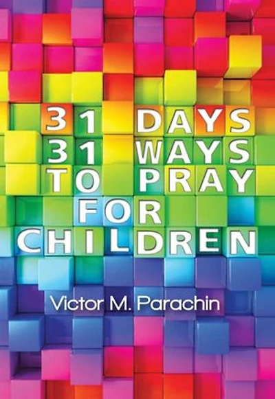 31 Days, 31 Ways to Pray for Children