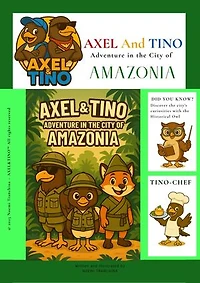 AXEL&TINO Adventure in the city of Amazonia: Educational travel kid ebooks, 7-12