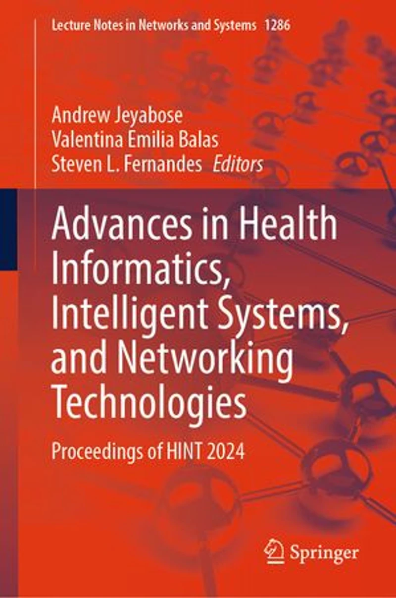 Advances Health Informatics, Intelligent Systems, and Networking Technologies: Proceedings of HINT 2024