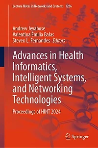 Advances Health Informatics, Intelligent Systems, and Networking Technologies: Proceedings of HINT 2024