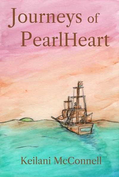 Journeys of PearlHeart: PearlHeart Book 1