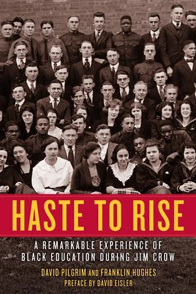 Haste To Rise: A Remarkable Experience Of Black Education During Jim Crow
