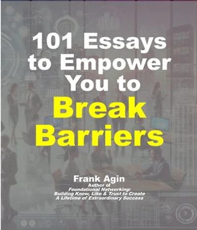101 Essays to Empower You to Break Barriers