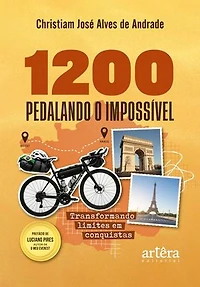 1200 ― Pedalando o Impossível: Transformando Limites em Conquistas
