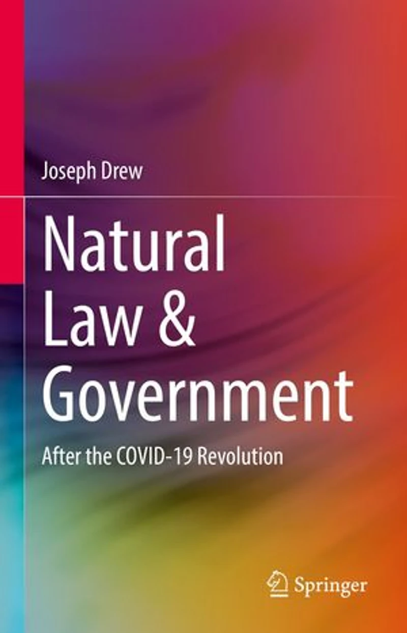 Natural Law and Government: After the COVID-19 Revolution