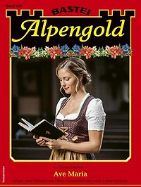 Alpengold 450: Ave Maria