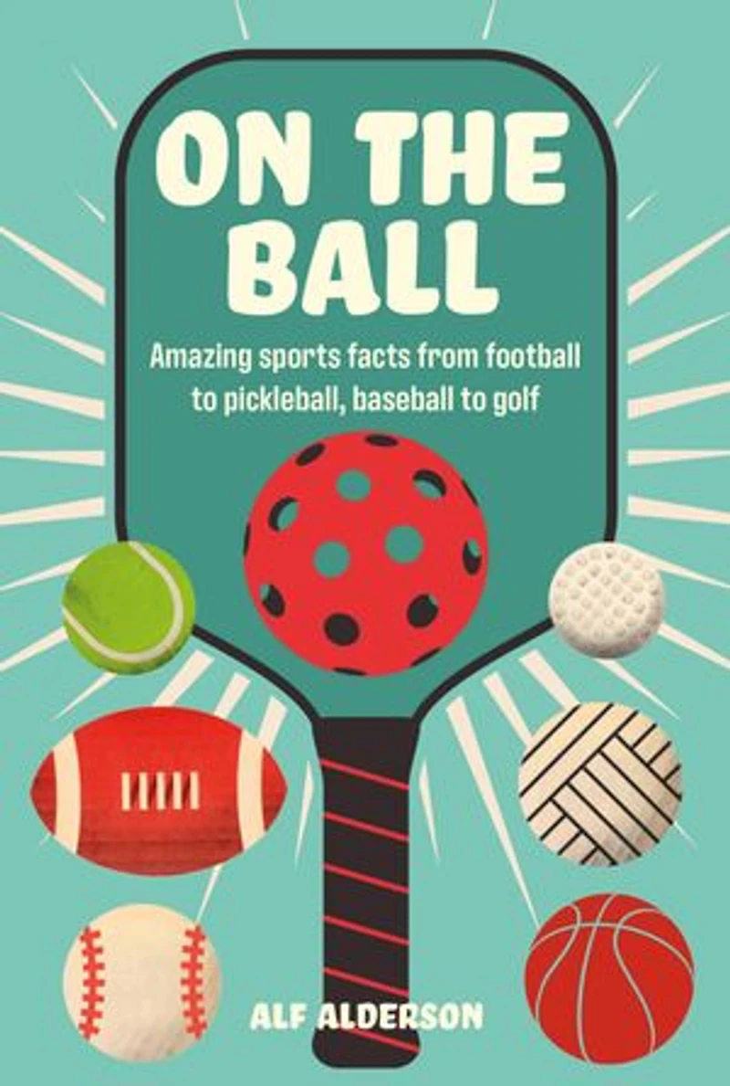 On the Ball: Amazing sports facts from football to pickleball, baseball golf
