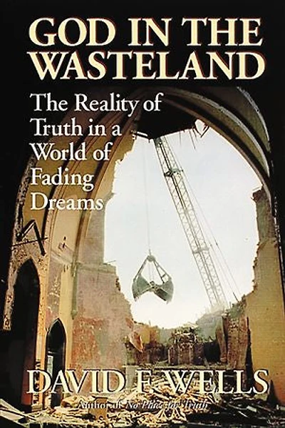 God The Wasteland: Reality of Truth a World Fading Dreams
