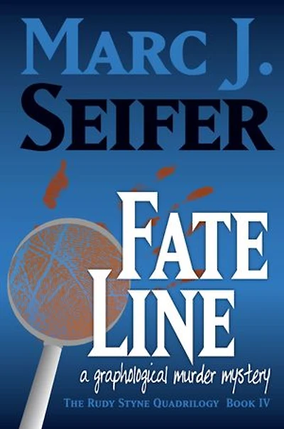 Fate Line: A Graphological Murder Mystery - Rudy Styne Quadrilogy Book IV