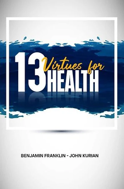 13 HEALTH VIRTUES FOR