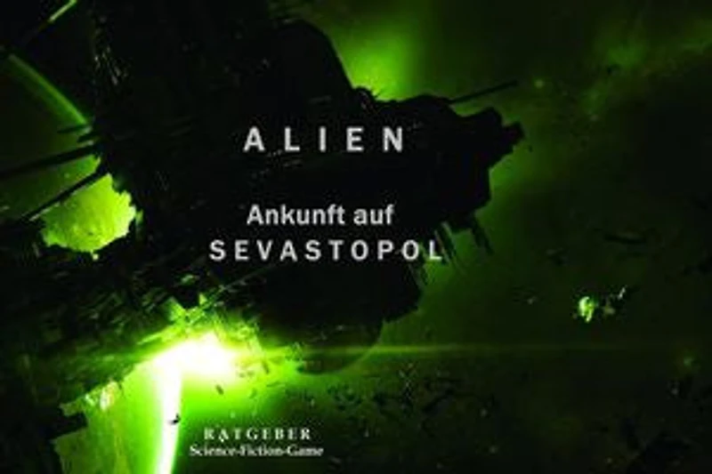ALIEN: Ankunft auf Sevastopol: Ratgeber Survival Game