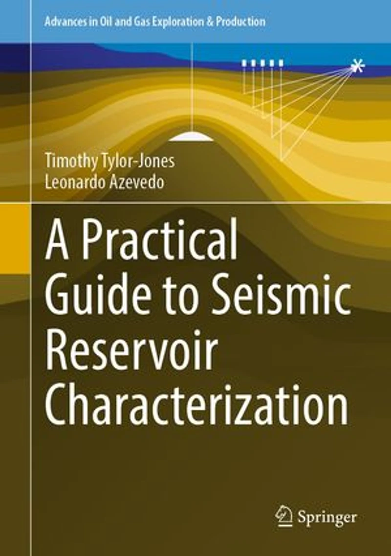 A Practical Guide to Seismic Reservoir Characterization