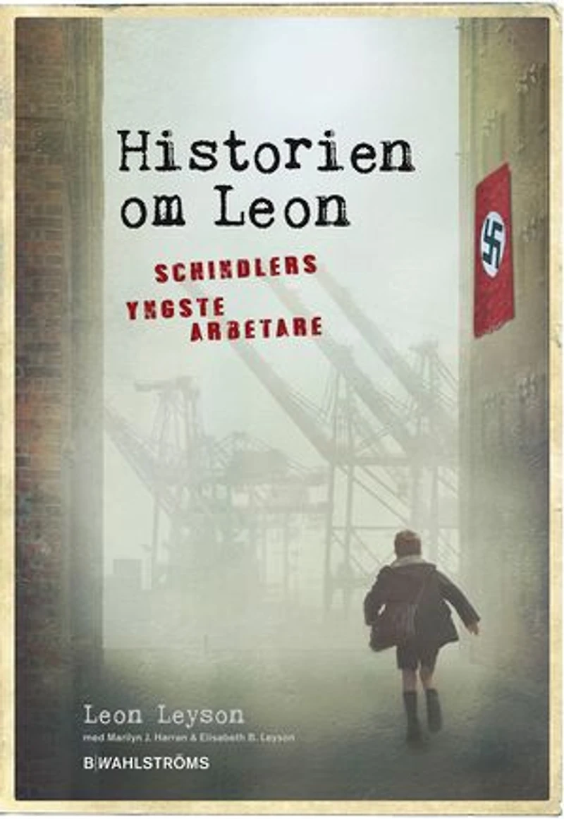Historien om Leon : Schindlers yngste arbetare