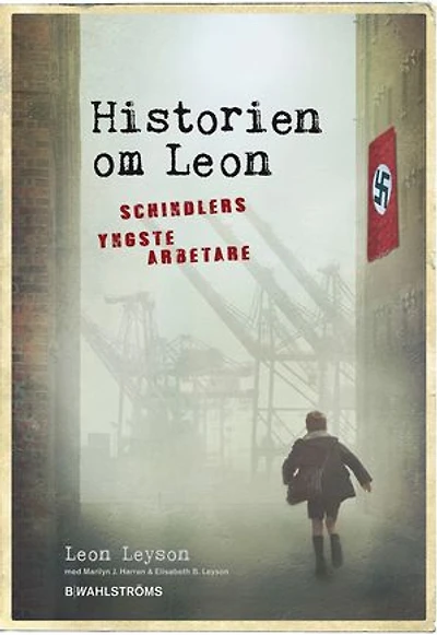 Historien om Leon : Schindlers yngste arbetare