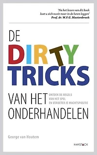 De dirty tricks van het onderhandelen: ontdek de regels van het spel en verbeter je machtspositie